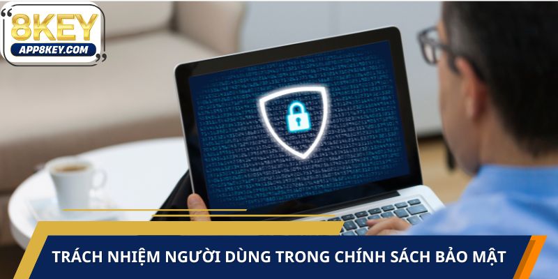 Người dùng chủ động tự bảo vệ thông tin