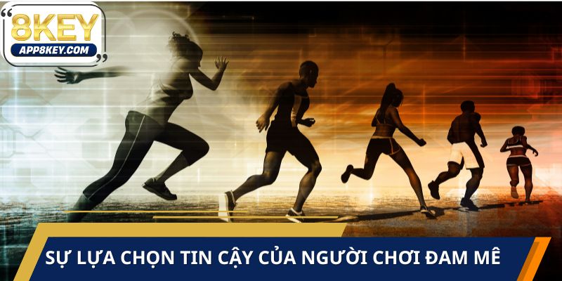 Lý do nên chọn Thể Thao 8KEY