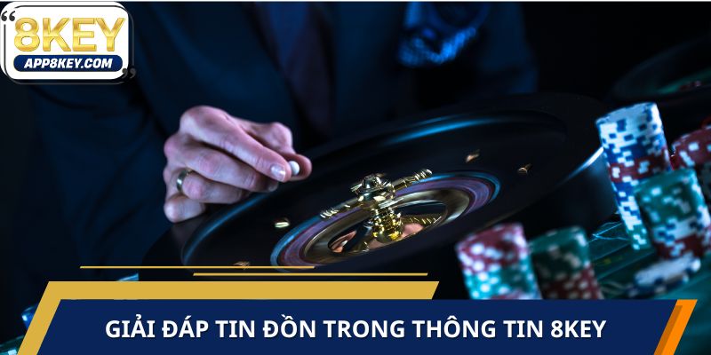 thong tin 8key giai dap lua dao|8key